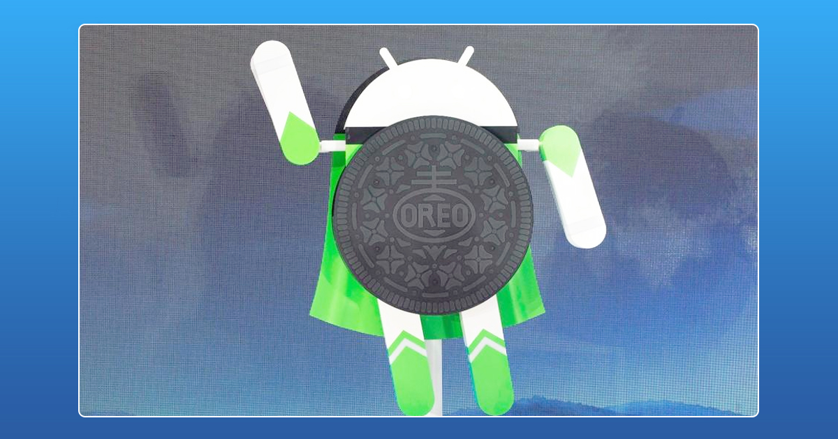 Android Oreo,Latest Android Update,Android New Version,Android 8 Update,Google New Android Version,Google Mobile OS,Android Oreo Live Update,Startup Stories,New Technologies in 2017,2017 Latest Business News