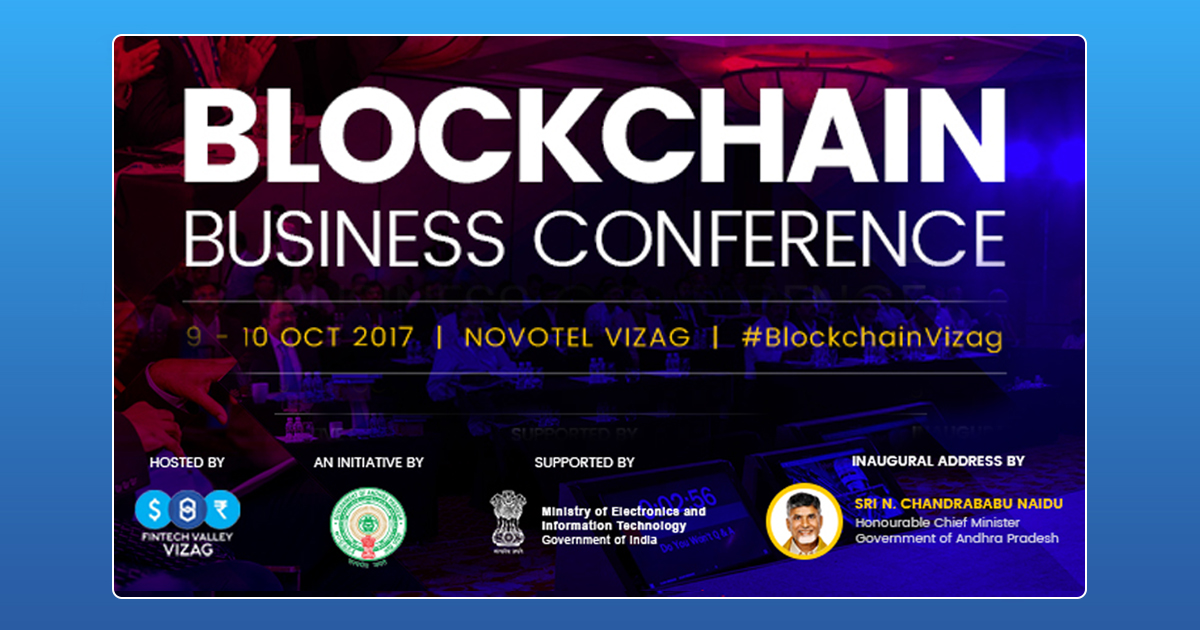 Andhra Pradesh Government News,Blockchain Business Conference,Startup Stories,Blockchain capital of India,Fintech Valley Vizag,Chief Minister of Andhra Pradesh Chandrababu Naidu,India Blockchain Technologies,AP Startup Conferences 2017,Inspirational Stories 2017