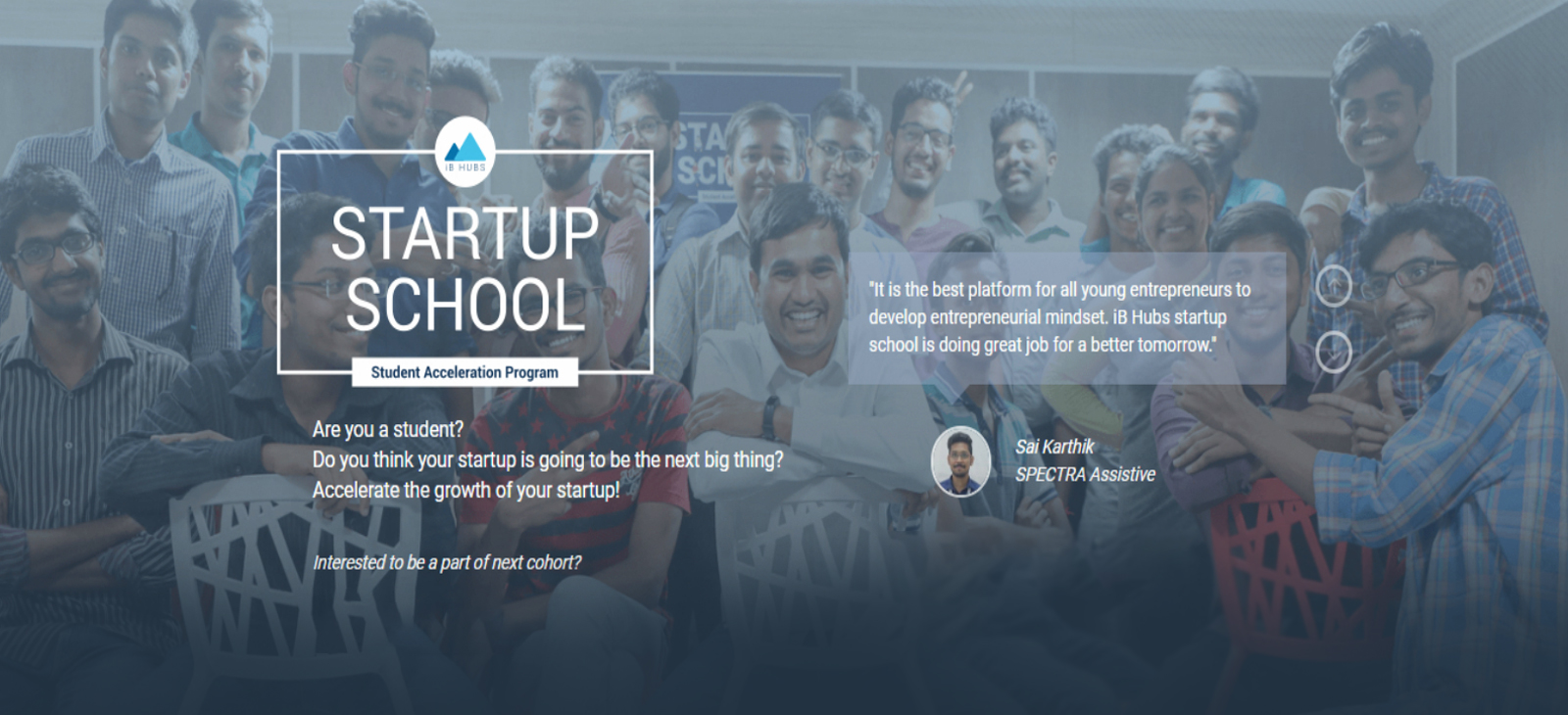 iB Hubs Startup School 2018,Startup Stories,Startup News India,Inspiring Startup Story,Startup iB Hubs School,Startup Hubs in India,Startup School 2018,Student Acceleration Program,iB Hubs Hyderabad,Young Entrepreneur at iB Hubs Startup School,Startup School Latest News