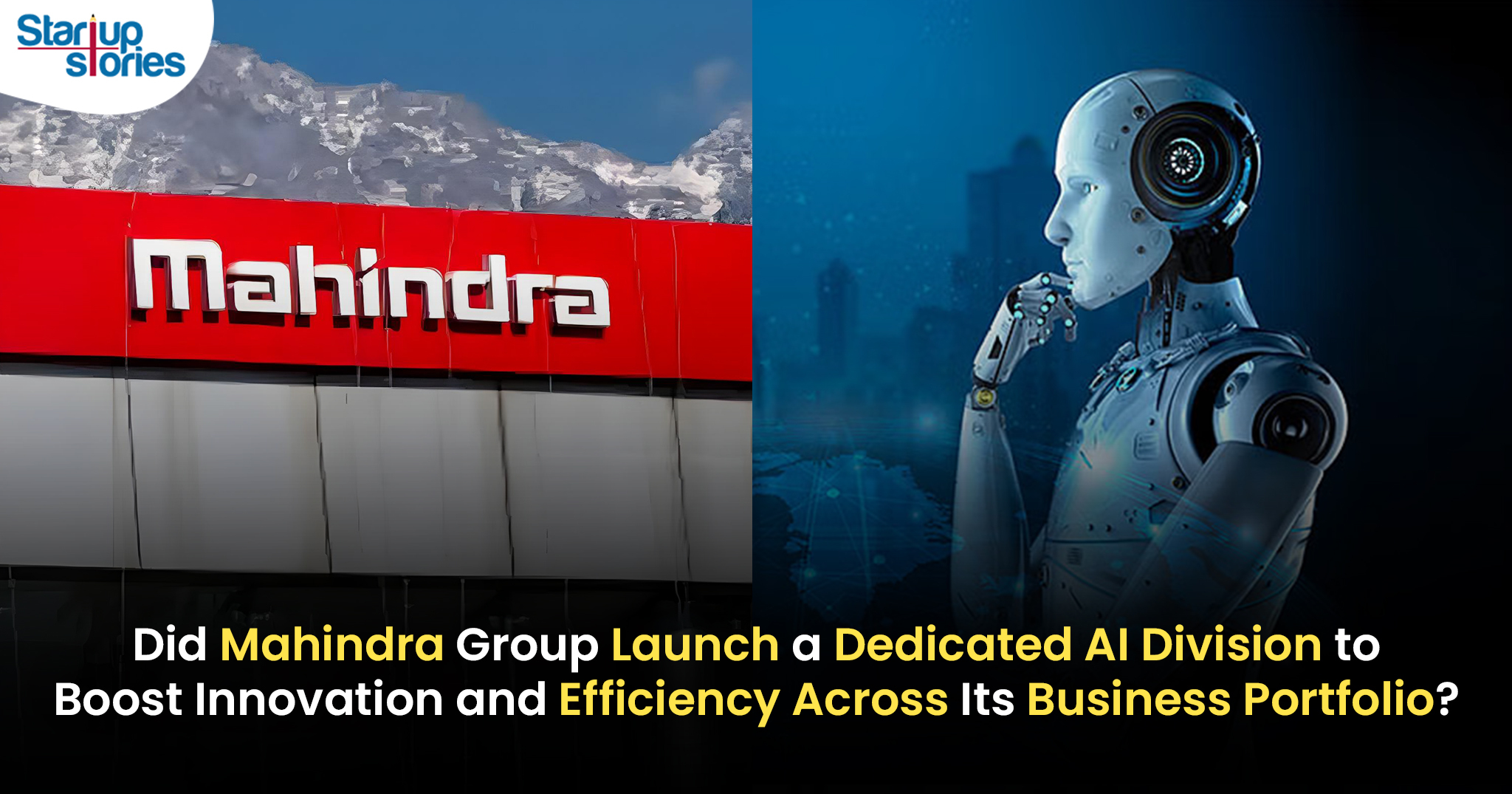 Mahindra Group Launches Dedicated AI Division to Drive Innovation and Efficiency Across Its Business Portfolio!,Startup Stories,Startup Stories India,Inspirational Stories 2024,Latest Technology News and Updates,2024 Technology News,Tech News,Mahindra,Mahindra Group,Mahindra Group Launches Dedicated AI,Mahindra Group Unveils AI Unit,Mahindra Group Launches New AI,Mahindras Form AI Division,Mahindra Group AI division,Mahindra Group artificial intelligence initiative,AI innovation Mahindra Group,Mahindra Group technology division,Mahindra Group AI strategy,AI applications Mahindra Group,Mahindra Group AI implementation,Mahindra Group future technology,Mahindra AI,Mahindra Launches AI,AI,Artificial Intelligence,Tech Mahindra