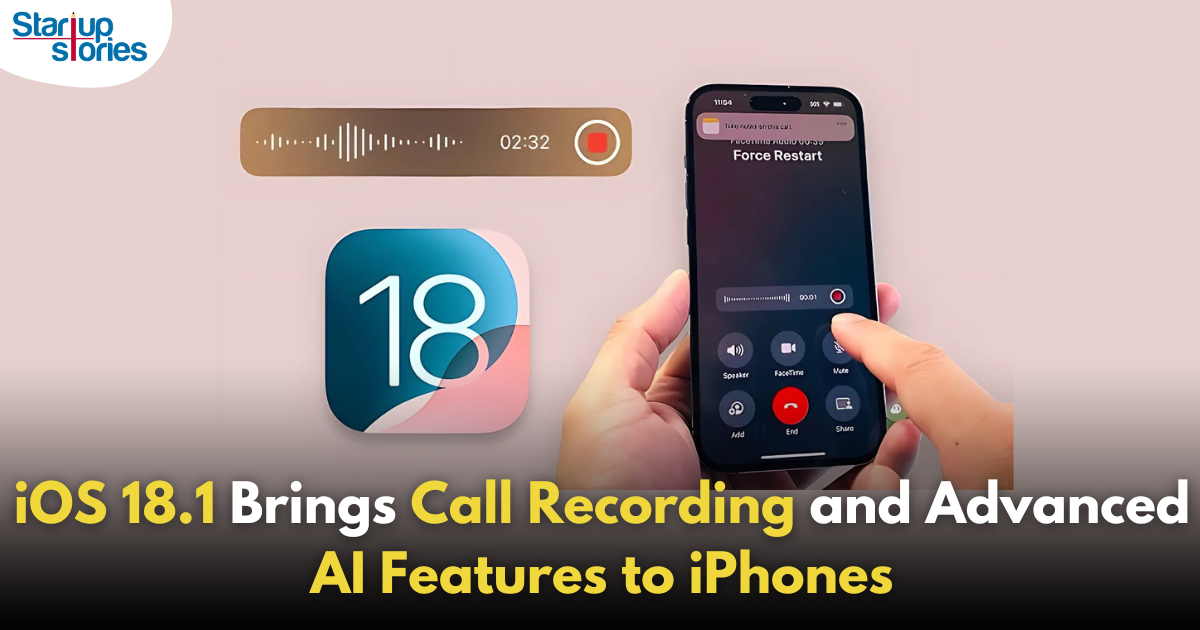 Apple Introduces Call Recording and Advanced AI Features with iOS 18.1 Release!,Startup Stories,Startup Stories India,Inspirational Stories 2024,Latest Technology News and Updates,2024 Technology News,Tech News,startup news,iOS 18.1 release notes,Apple call recording feature,iOS 18.1 advanced AI features,iPhone software update,New features in iOS 18.1,Call recording iOS 18.1,Apple AI technology,iOS 18.1 improvements,iPhone user guide iOS 18.1,Apple updates October 2024,Apple Call Recording,Apple Call Recording Update,Apple Introduces Call Recording,iOS 18.1,iOS,Siri Enhancements,Apple Siri Enhancements,Apple Intelligence,How to Enable Call Recording,How to Enable Call Recording in Apple,Apple