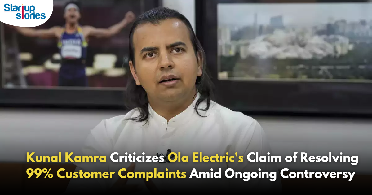 Kunal Kamra Challenges Ola Electric’s Claim of Resolving 99% of Customer Complaints!,Startup Stories,Startup Stories India,Latest Technology News and Updates,2024 Technology News,Tech News,startup news,Kunal Kamra Ola Electric,Ola Electric customer complaints,99% complaint resolution claim,Ola Electric controversy,Kunal Kamra statement,Electric vehicle customer service,Ola Electric response,Social media challenges,Customer satisfaction in EV industry,Ola Electric reputation,Kunal Kamra criticism,EV complaint resolution,Indian electric vehicle market,Ola Electric reviews,Ola Electric Claims,Ola Electric Vehicle Customer Complaints,Ola Electric Vehicle,Ola,Ola Electric,Kunal Kamra,Broader Implications for Ola Electric