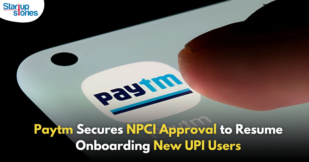 Paytm Gets NPCI Approval to Onboard New UPI Users!,Startup Stories,Startup Stories India,Latest Technology News and Updates,2024 Technology News,Tech News,startup news,Paytm NPCI approval,UPI new users onboarding,Paytm UPI services,National Payments Corporation of India,Digital payments in India,UPI growth in India,Paytm payment platform,Mobile payment solutions,UPI transaction trends,Fintech news India,Paytm updates 2024,NPCI regulations,Digital wallet expansion,Paytm user growth,UPI financial services,Paytm gets NPCI nod to onboard new UPI users,Paytm receives approval from RBI,Paytm,Paytm New Users,Paytm Onboard New UPI Users,Paytm Latest News,Paytm Updates