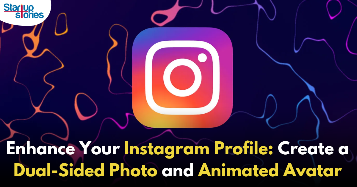 How to Create a Two-Sided Dynamic Profile Picture on Instagram: Show Off Your Photo and Animated Avatar!,Startup Stories,Startup Stories India,Inspirational Stories 2024,Latest Technology News and Updates,2024 Technology News,Tech News,startup news,Instagram dynamic profile picture,Two-sided profile picture tutorial,Animated avatar for Instagram,How to create profile picture on Instagram,Instagram photo and avatar combo,Custom Instagram profile image,Dynamic profile picture ideas,Profile picture animation techniques,Step-by-step Instagram avatar creation,Enhance Instagram profile with avatar,Creative Instagram profile tips,Instagram personalization options,Profile picture design for Instagram,Instagram avatar creation apps,Show off photo and avatar on Instagram,Instagram,Instagram Dynamic Profile Picture,Instagram New Update,Instagram Animated Avatar