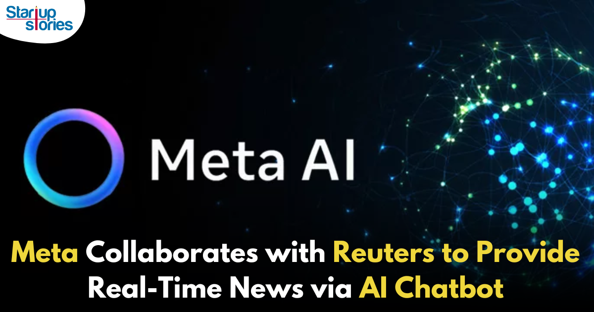 Meta Collaborates with Reuters to Provide Real-Time News via AI Chatbot!,Startup Stories,Startup Stories India,Inspirational Stories 2024,Latest Technology News and Updates,2024 Technology News,Tech News,startup news,Meta Reuters collaboration,AI news chatbot,Real-time news updates,Meta AI technology,Reuters news integration,Chatbot for news,AI in journalism,Instant news delivery,Meta news service,Automated news reporting,News chatbot features,AI-driven news solutions,Digital news innovation,Conversational AI for news,Media partnerships in AI,Meta