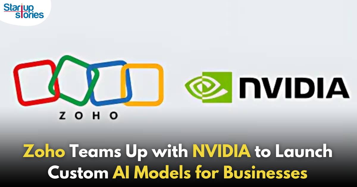 Zoho and NVIDIA Partner to Develop Custom Business-Specific LLMs!,Startup Stories,Startup Stories India,Inspirational Stories 2024,Latest Technology News and Updates,2024 Technology News,Tech News,startup news,Zoho NVIDIA partnership,Custom LLM development,Business-specific AI models,NVIDIA AI solutions,Zoho AI applications,Natural language processing,Machine learning for businesses,Enterprise AI solutions,AI-driven business automation,Cloud-based LLMs,Digital transformation with AI,Customized machine learning models,AI in enterprise software,Technology partnerships in AI,Business intelligence solutions,NVIDIA,NVIDIA Partner,Zoho,Zoho and NVIDIA Partner