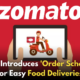 Zomato Introduces 'Order Scheduling' Feature for Seamless Pre-Planned Deliveries!,Startup Stories,Startup Stories India,Inspirational Stories 2024,Latest Technology News and Updates,2024 Technology News,Tech News,startup news,Zomato order scheduling,Zomato pre-planned deliveries,Zomato new features 2024,food delivery scheduling,Zomato updates,seamless food delivery,Zomato user experience,order scheduling apps,Zomato delivery features,online food ordering trends,Zomato,Zomato Latest Update,Zomato Introduces Order Scheduling,Zomato Order Scheduling Update,Zomato Future Expansion Plans