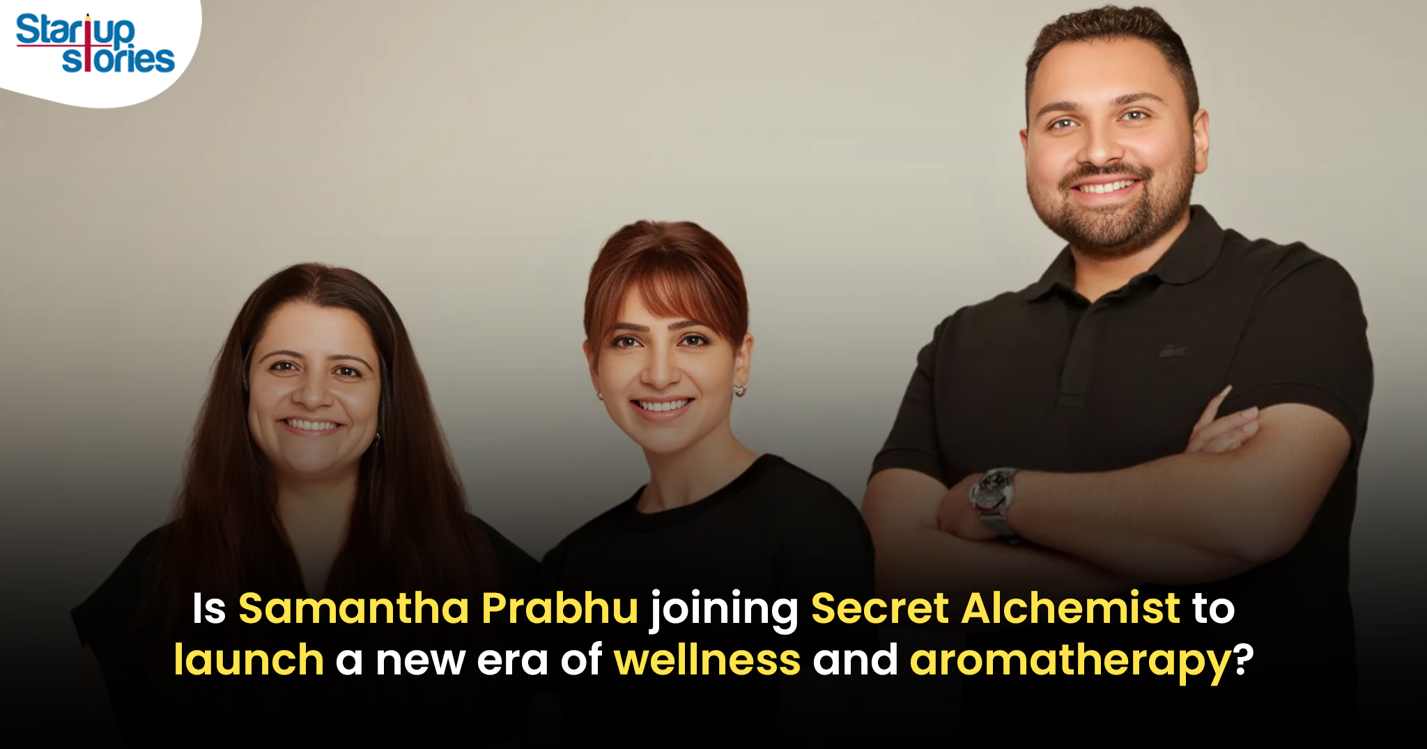 Is Samantha Prabhu joining Secret Alchemist to launch a new era of wellness and aromatherapy?,Startup Stories,Startup Stories India,Inspirational Stories 2024,Latest Technology News and Updates,2024 Technology News,Tech News,Samantha Prabhu Joins Secret Alchemist,Secret Alchemist onboards actress Samantha Prabhu,Samantha Prabhu joins Secret Alchemist As Co Founder,Aromatherapy,Secret Alchemist,Samantha Prabhu,Wellness brand,Startup,Celebrity investment,Inflection Point Ventures,Samantha Prabhu investment in Secret Alchemist,Samantha Prabhu,Samantha Prabhu Startup Company,Samantha Prabhu Startup Business,Siddharth Shah,Siddharth Shah Founder Of Pharmeacy,Rishubh Satiya,Rishubh Satiya Founder Of Plix