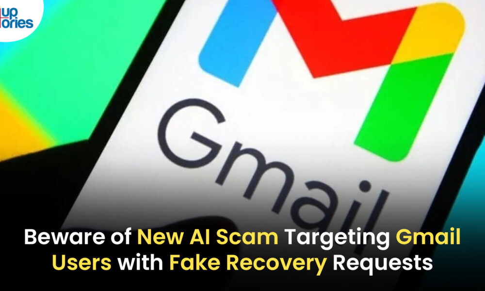 New AI Scam Targets Gmail Users with Fake Account Recovery Requests!,2024 Technology News,Latest Technology News and Updates,startup stories,startup stories india,Tech News,AI scam,Gmail account recovery,email security,online scams,cybersecurity,fake recovery requests,scam alerts,Google account safety,security tips,fraudulent emails,New AI Scam,New AI Scam Targets Gmail Users,How Gmail Users Can Stay Safe,Stay Alert Against AI-Based Scams