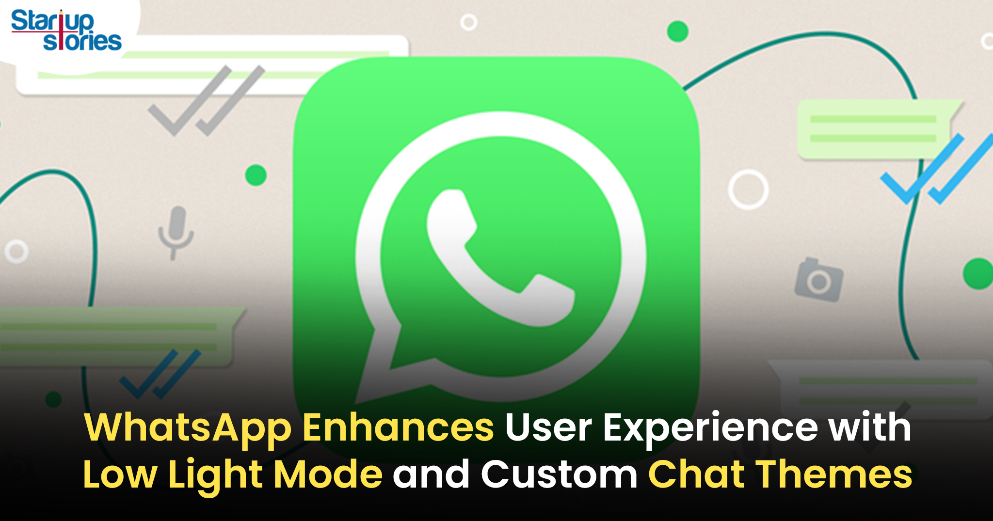 WhatsApp Introduces Low Light Mode and Chat Themes for Enhanced User Experience!,2024 Technology News,Latest Technology News and Updates,startup stories,startup stories india,Tech News,WhatsApp low light mode,WhatsApp chat themes,enhanced user experience WhatsApp,WhatsApp features update,dark mode WhatsApp,customizing WhatsApp interface,WhatsApp user interface improvements,new WhatsApp updates,WhatsApp personalization options,Whatsapp,Whatsapp New Update,Whatsapp Future Enhancements,How to Use Low Light Mode on WhatsApp,Custom Chat Themes for Personalization,How Chat Themes Work chat customization WhatsApp mobile app features user-friendly messaging apps WhatsApp design enhancements messaging app trends 2024 WhatsApp usability features