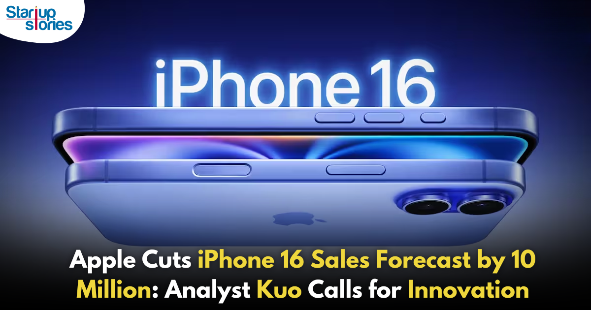 Apple Lowers iPhone 16 Sales Forecast by 10 Million: Analyst Kuo Says Hardware Innovation Is Key to Future Growth!,Startup Stories,Startup Stories India,Latest Technology News and Updates,2024 Technology News,Tech News,startup news,iPhone 16 sales forecast,Apple sales prediction 2024,analyst Kuo iPhone forecast,hardware innovation Apple,iPhone 16 market performance,Apple iPhone sales decline,future growth of Apple,iPhone sales analysis,impact of hardware innovation,Apple financial outlook 2024,smartphone market trends,iPhone sales projections,Kuo's predictions on Apple,Apple product innovation strategy,iPhone 16 consumer demand,Ming-Chi Kuo,Impact on Overall iPhone Production,Apple,Apple Phones,iPhones,iphone 16,iphone 16 Sales,iphone 16 Performance