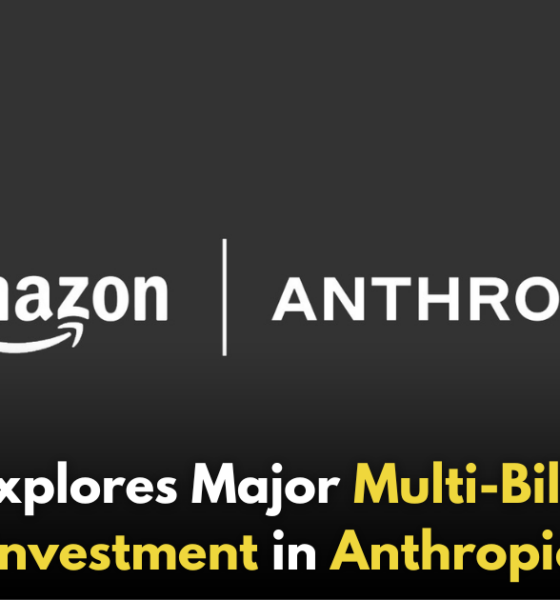 Amazon Considers New Multi-Billion Dollar Investment in Anthropic!