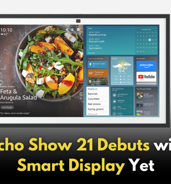 Amazon Launches Echo Show 21: The Ultimate Smart Display Experience!