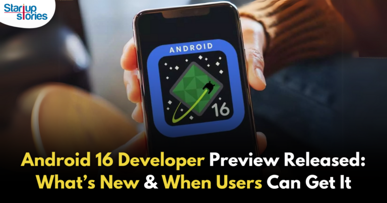 Android 16 Developer Preview Now Available: What You Need to Know ...