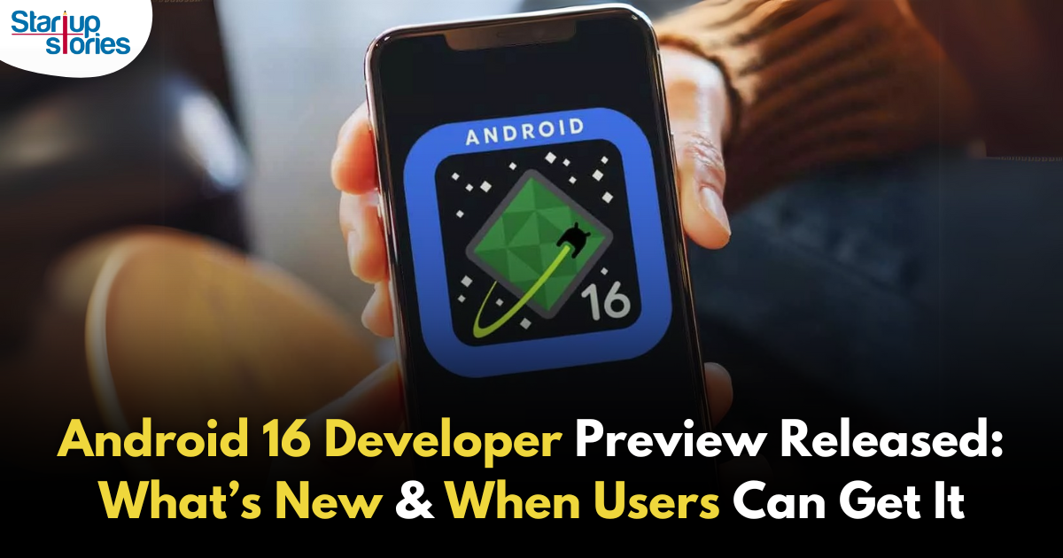 Android 16 Developer Preview Now Available: What You Need to Know!