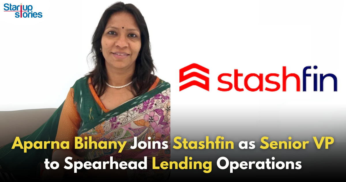 Stashfin Appoints Aparna Bihany as Senior Vice President for Lending!