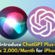 iPhone Users May Soon Pay Rs 2,000/Month for Enhanced Siri with ChatGPT Plus!