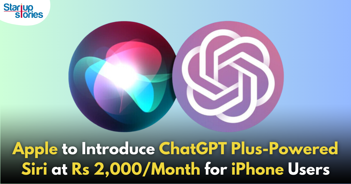 iPhone Users May Soon Pay Rs 2,000/Month for Enhanced Siri with ChatGPT Plus!