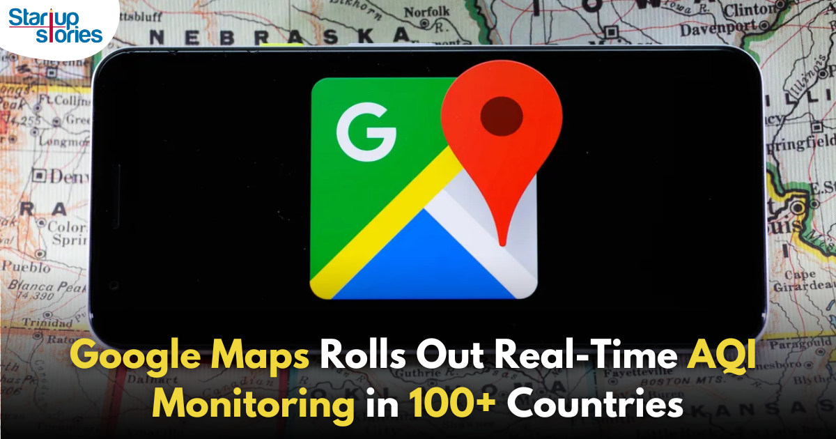 Google Maps Rolls Out Real-Time AQI Monitoring in Over 100 Countries Ahead of Winter