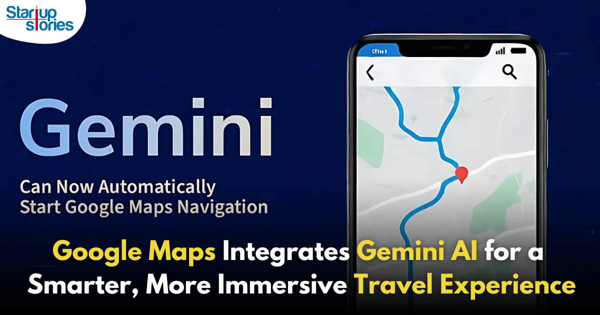 Google Maps Adds Gemini AI for Smarter Travel Assistance!