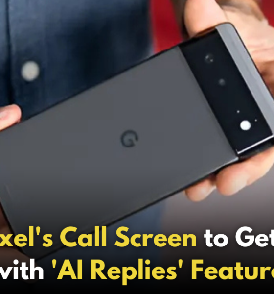 Google Developing 'AI Replies' for Pixel's Call Screen Feature