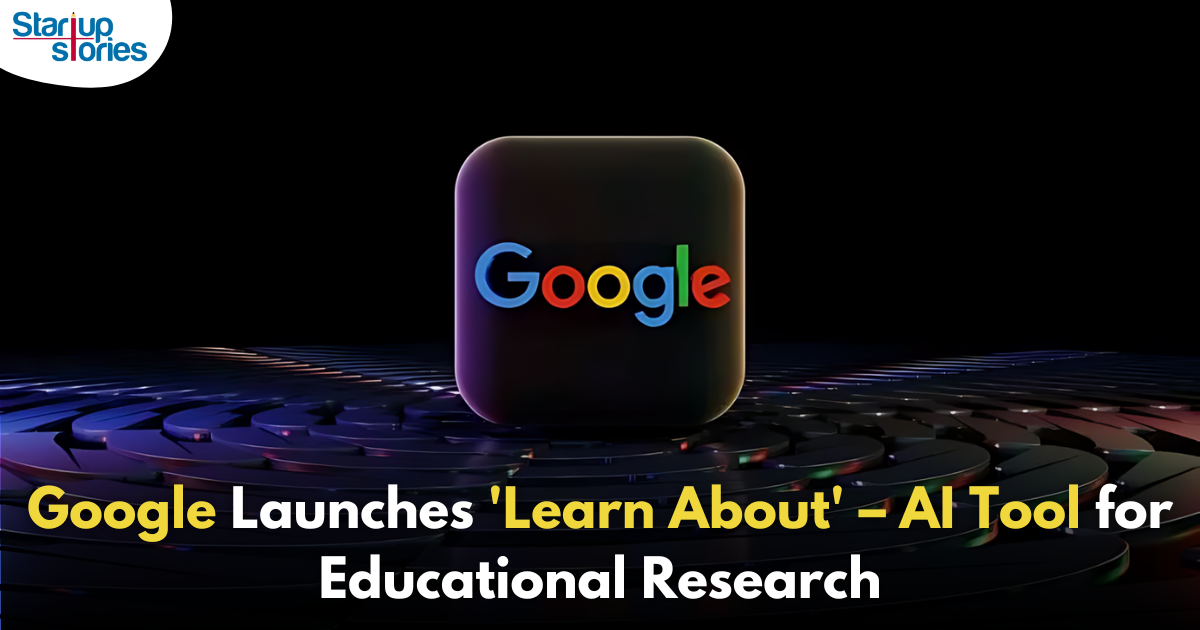 Google Introduces Learn About An AI-Powered Learning Companion for Educational Research