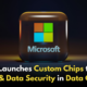 Microsoft Unveils Two New Chips to Boost AI Performance and Enhance Security in Data Centers!