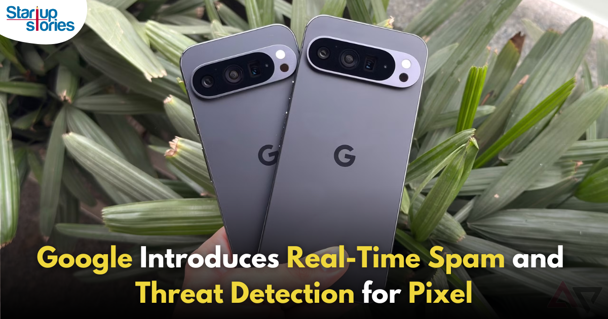 Google Unveils Real-Time Spam and Threat Detection for Pixel Users