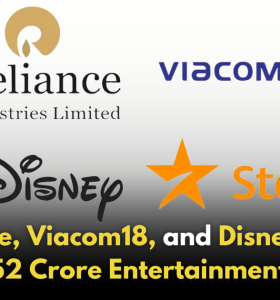 Reliance, Viacom18, and Disney Complete Merger to Form ₹70,352 Crore Joint Venture!