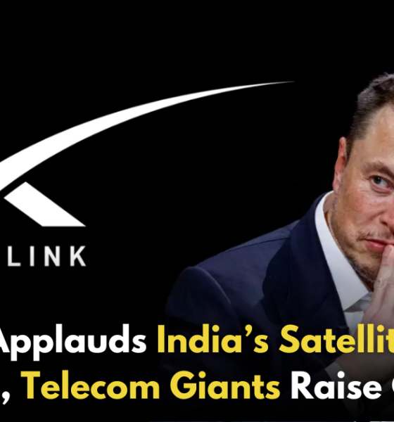 Elon Musk Praises India’s Move to Allocate Satellite Spectrum, but Telecom Giants Voice Concerns