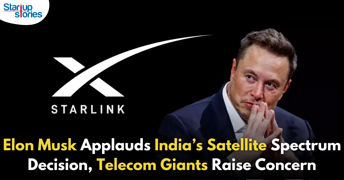 Elon Musk Praises India’s Move to Allocate Satellite Spectrum, but Telecom Giants Voice Concerns