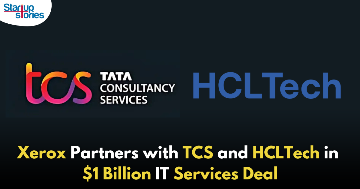 Xerox Secures $1 Billion IT Services Deal with TCS and HCLTech!