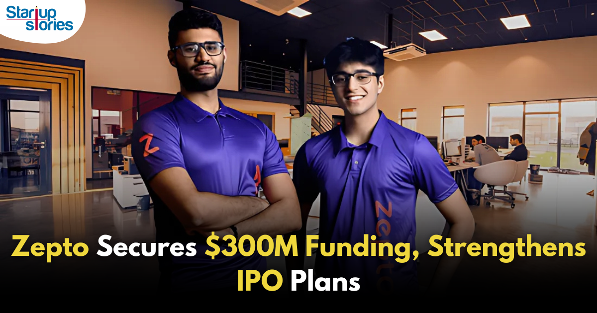 Zepto Secures $300 Million, Doubling Its Funding Target Amid Quick Commerce Battle!