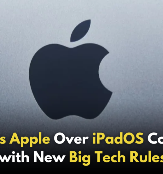 Apple Faces Potential Scrutiny from EU Over iPadOS Compliance!