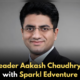 Edtech Entrepreneur Aakash Chaudhry Makes Comeback with Sparkl Edventure