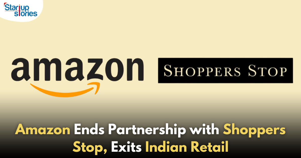 Amazon Ends Partnership with Shoppers Stop, Exits Indian Retail Venture