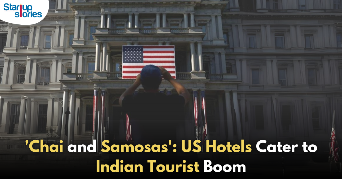 'Chai and Samosas': US Hotels Cater to Indian Tourist Surge to Revive Revenue!