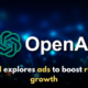 OpenAI Explores Advertising as Revenue Stream Grows!