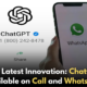 OpenAI's Latest Move: ChatGPT on Call and WhatsApp