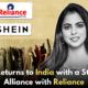 Shein returns in India with the alliance of reliance.