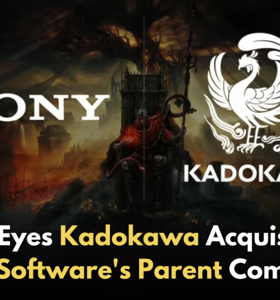 Sony Confirms Interest in Acquiring FromSoftware Parent Kadokawa!