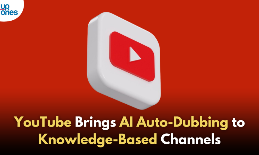 YouTube Expands AI-Powered Auto-Dubbing to Knowledge Channels!