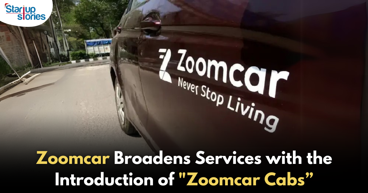 Zoomcar Expands Its Offerings with the Launch of "Zoomcar Cabs"