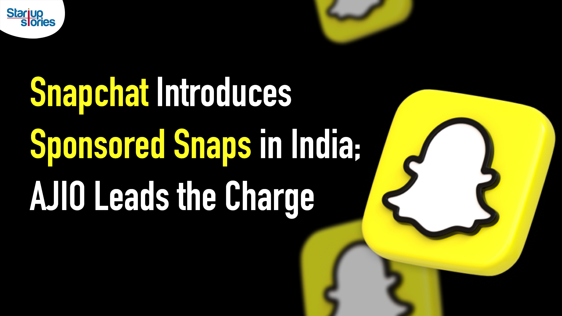 Snapchat - StartupStories