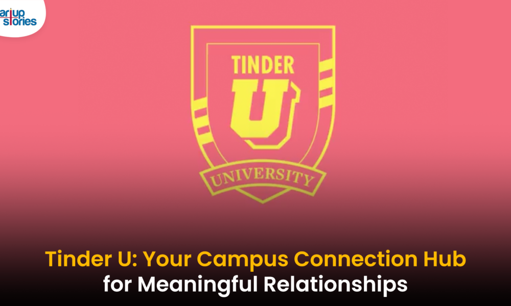 Tinder U: Revolutionizing Campus Connections for College Students in India,Startup Stories,Startup Stories India,Latest Technology News and Updates,2025 Technology News,Tech News,startup news,Tinder U India,Tinder U college students,Tinder U campus connections,Tinder U campus community,Tinder for Indian college students,Tinder U launch India,Tinder U campus life,College relationships India,Tinder U user experience,Tinder U Launches in India,Tinder U arrives in India,Tinder unveils Tinder U in India,Tinder U,Tinder U App