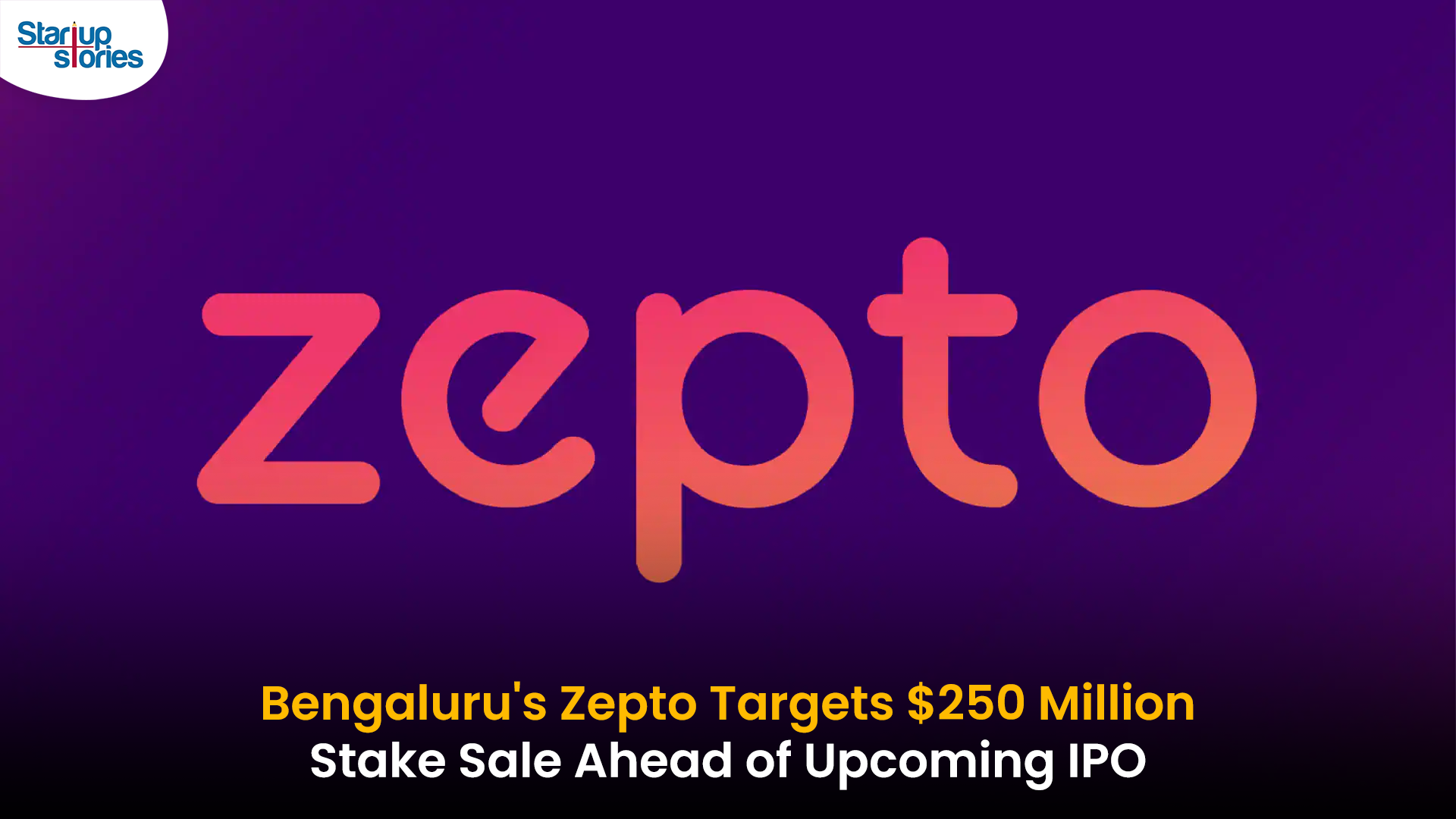 Zepto Prepares for IPO with $250 Million Secondary Share Sale to Boost Domestic Investor Ownership