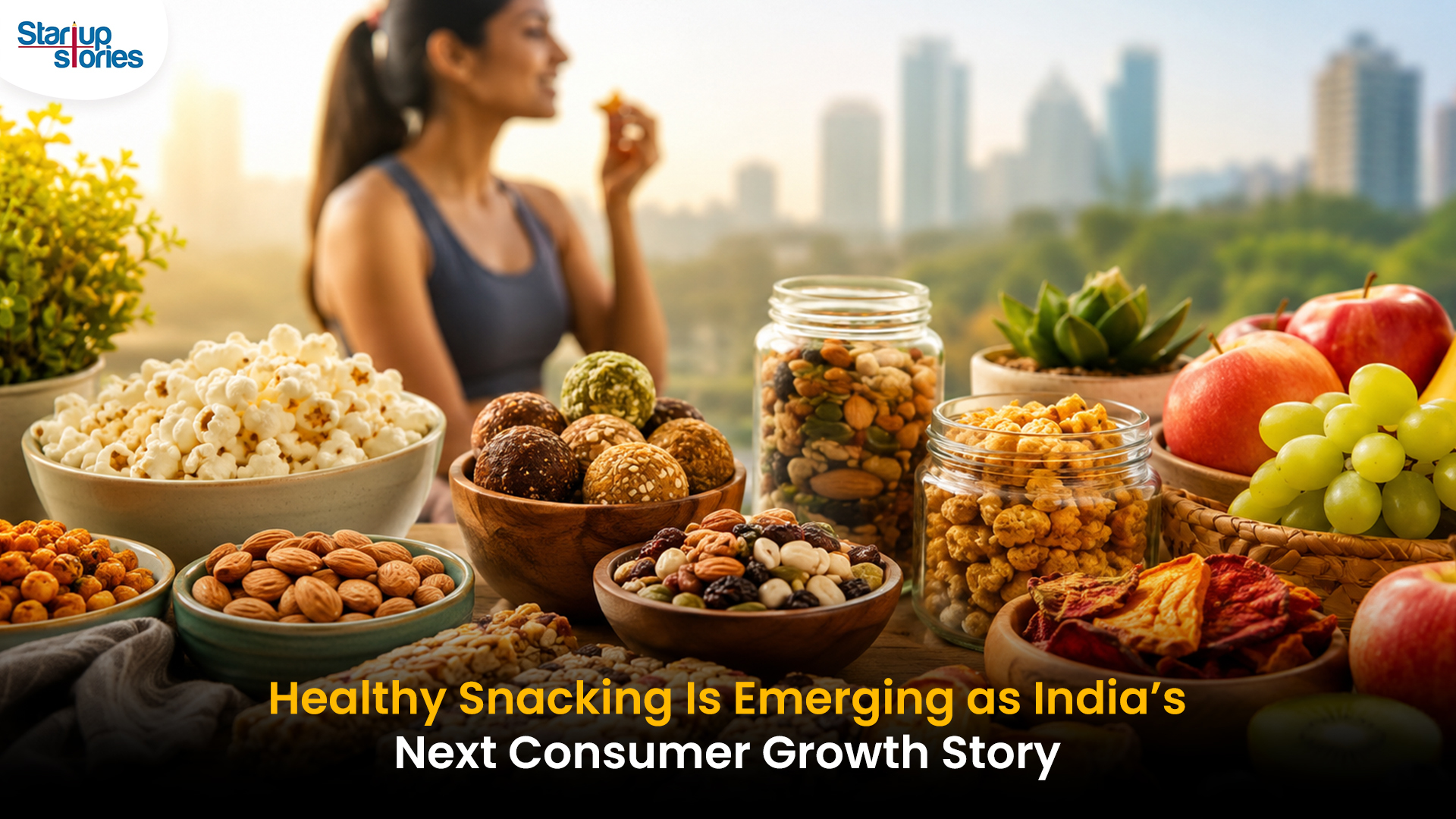 Healthy Snacking - Startup Stories